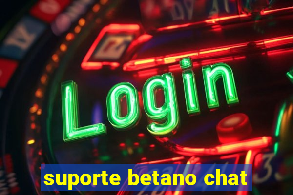 suporte betano chat